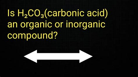 is carbonic acid a organic acid